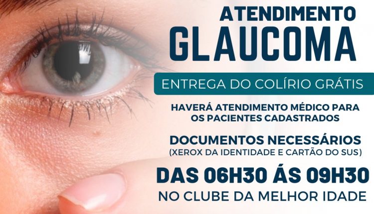 ATENDIMENTO GLAUCOMA: ENTREGA DE COLÍRIO E ATENDIMENTO MÉDICO